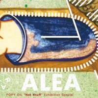 3/14 Tokyo Round About x OILWORKS presents ALEA 3/14 Tokyo Round About x OILWORKS presents ALEA