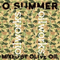 OLIVE OIL Monthly Mix 第７弾 [ O SUMMER ]