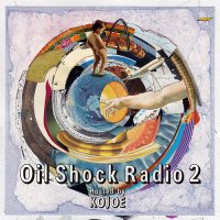 KOJOE Mix CD [ OIL SHOCK RADIO vol.2 ] Release