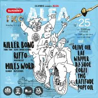 12/25 OILWORKS PRESENTS ALEA 12/25 OILWORKS PRESENTS ALEA