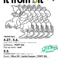 " it from bit " Exhibition by POPY OIL with Pop up store soel