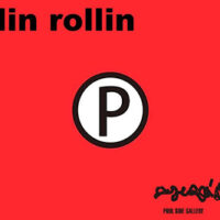 POPY OIL EXHIBITION " rollin rollin " at POOL SIDE GALLERY